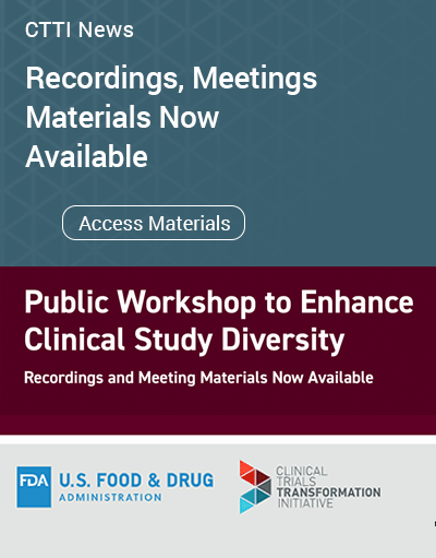 Join CTTI, FDA for Public Workshop on Enhancing Clinical Study Diversity - click to register