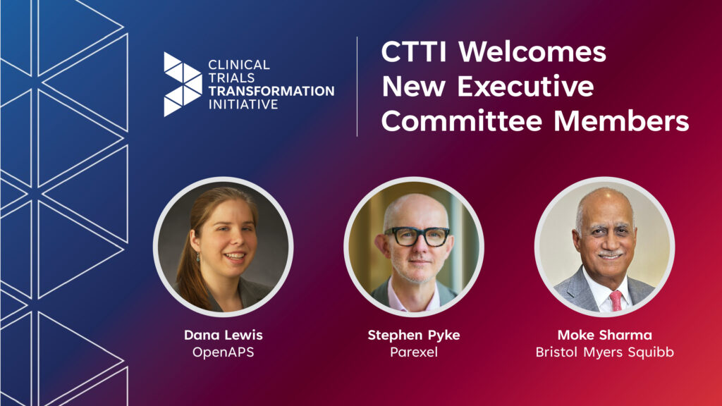 CTTI Welcomes New Executive Committee Members