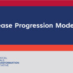 CTTI Releases New Recommendations to Guide Use of Disease Progression Modeling in Medical Product Development