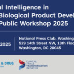 Artificial Intelligence in Drug & Biological Product Development Hybrid Public Workshop 2025