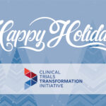 Holiday Greetings from CTTI: Bridging Vision and Impact in 2025