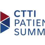CTTI Releases Executive Summary from Patient Summit 