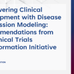 CTTI Publication Provides Recommendations for Disease Progression Modeling in Medical Product Development